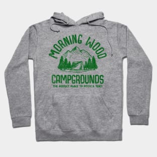 Morning Wood Campgrounds Hoodie